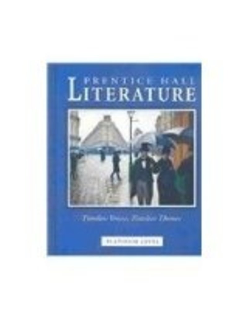 Prentice Hall Literature: Timeless Voices Timeless Themes, Student Edition, Grade 10