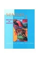 Sendas Literarias 2: Espanol Completo Para Hispanohablantes