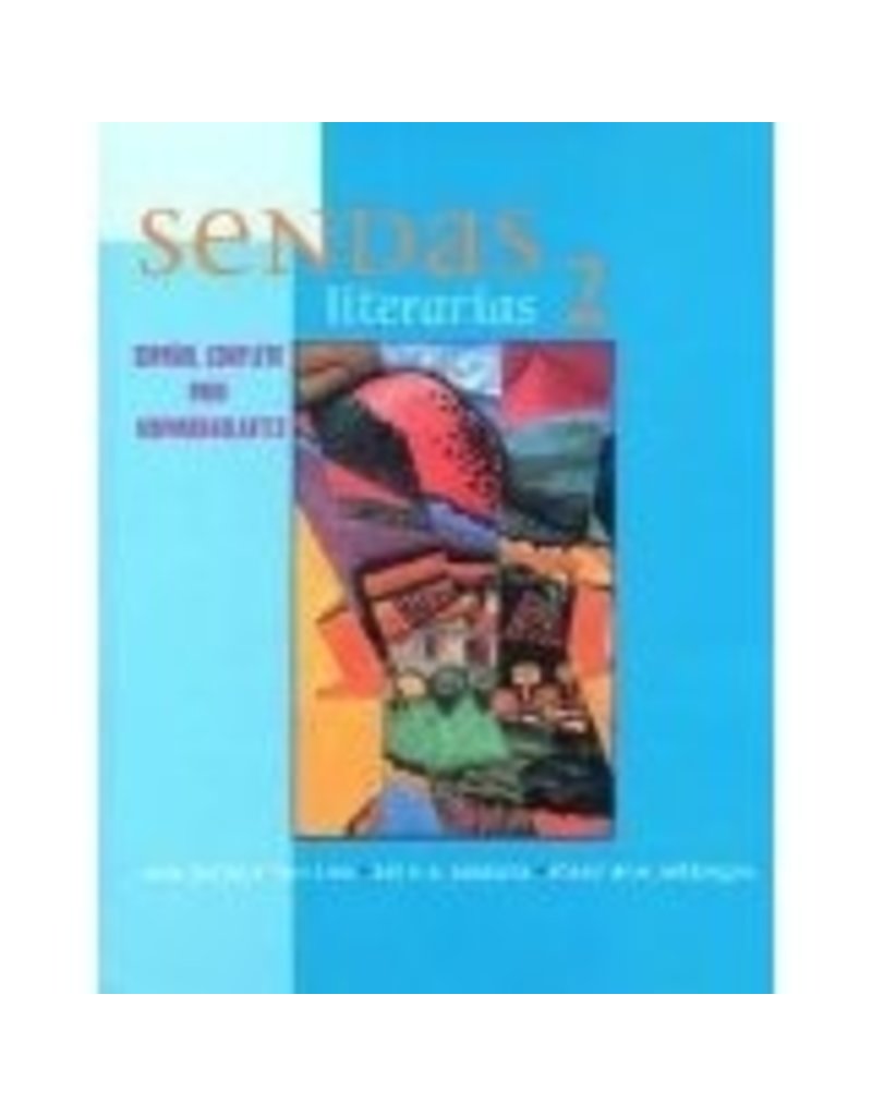 Sendas Literarias 2: Espanol Completo Para Hispanohablantes