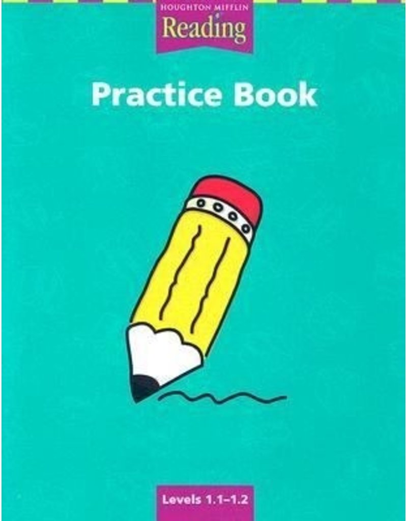 Houghton Mifflin Reading: The Nation’s Choice: Practice Book (Consumable) Grade 1.1-1.2