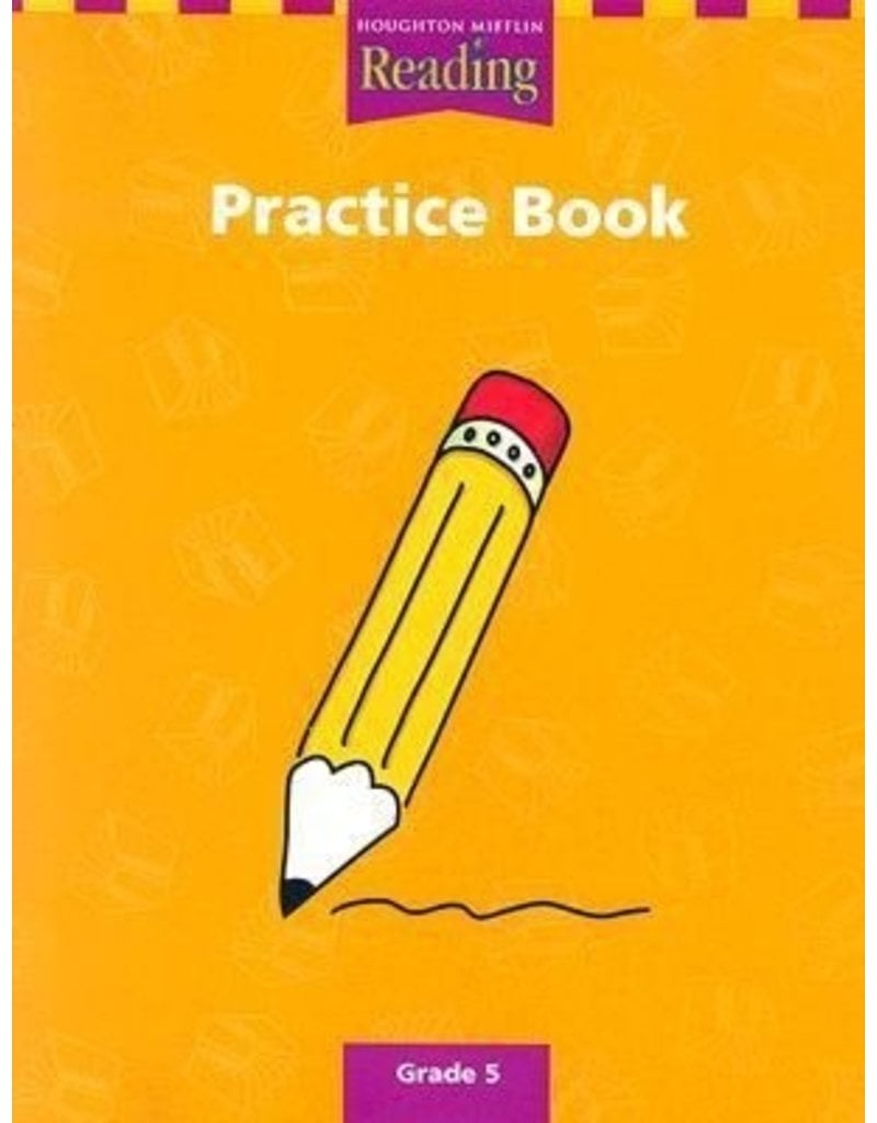 Houghton Mifflin Reading: The Nation's Choice: Practice Book 