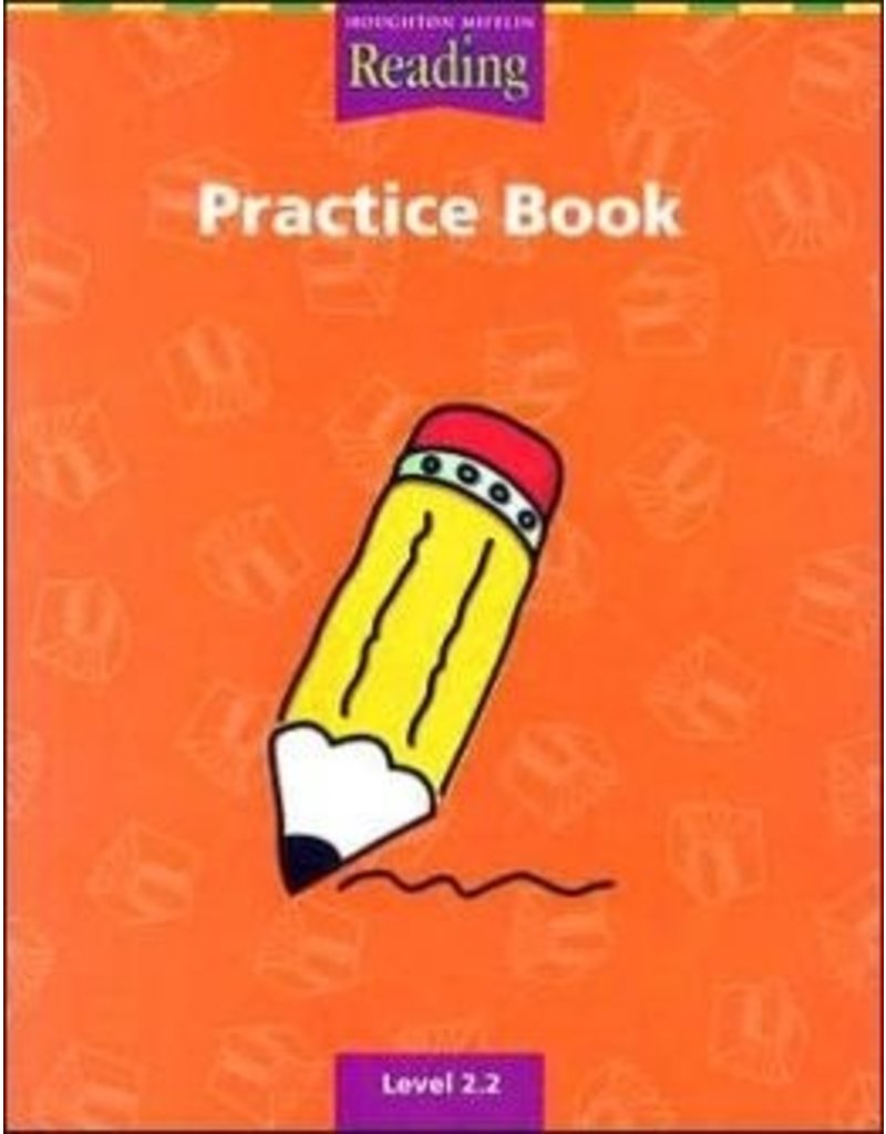 Houghton Mifflin Reading: The Nation’s Choice: Practice Book (Consumable) Grade 2.2