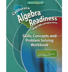 California Algebra Readiness, Concepts, Skills, And Problem Solving Workbook