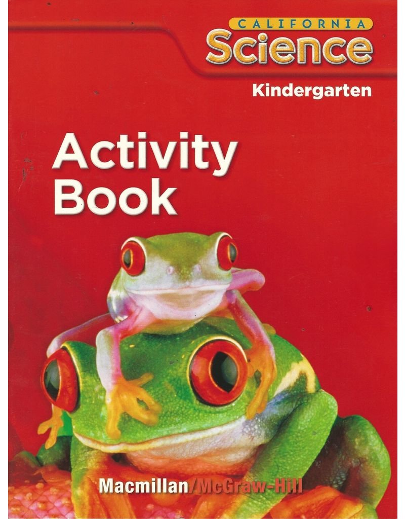 California Science: Activity Book Grade Kindergarten (Student Edition)