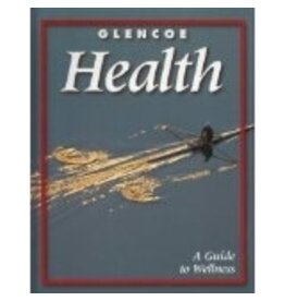 Glencoe Health: Guide To Wellness