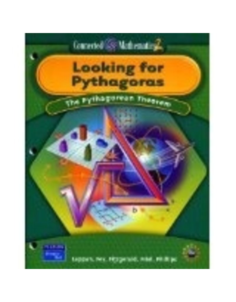 Looking For Pythagoras: The Pythagorean Theorem (Connected Mathematics 2)