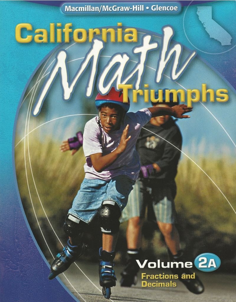 California Math Triumphs Vol 2A Fractions (California Math Triumphs Vol 2A)