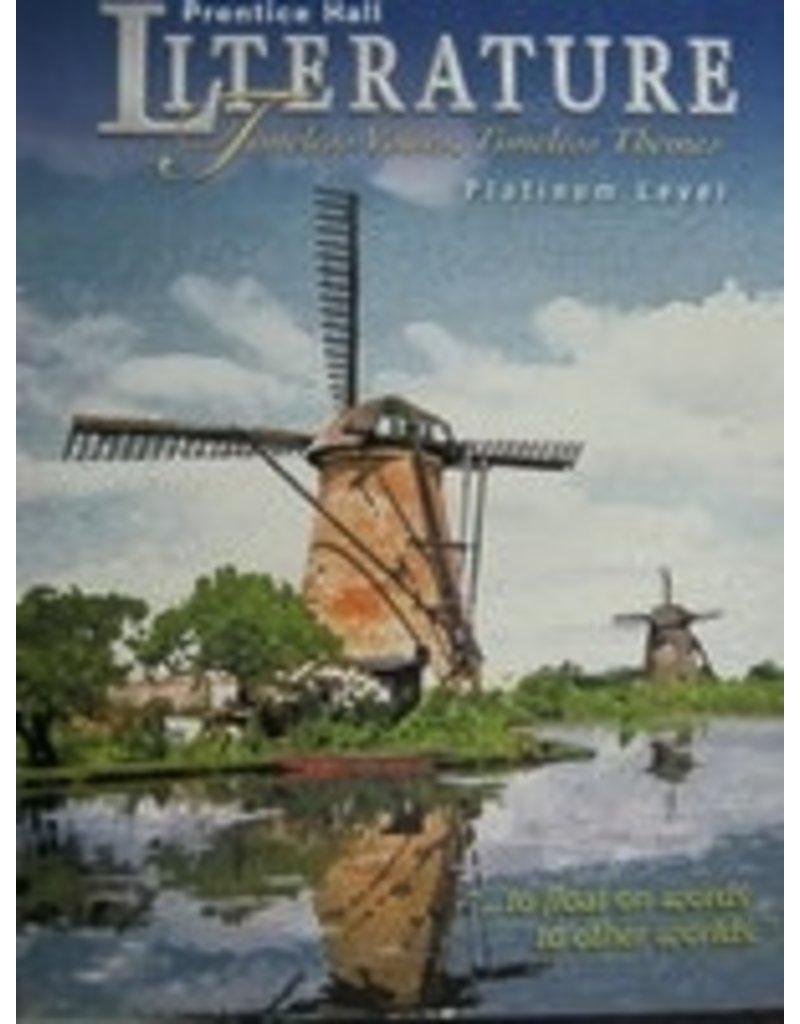 Prentice Hall Literature: Timeless Voices Timeless Themes, Platinum Level, 5Th Edition, Student Edition, Grade 10