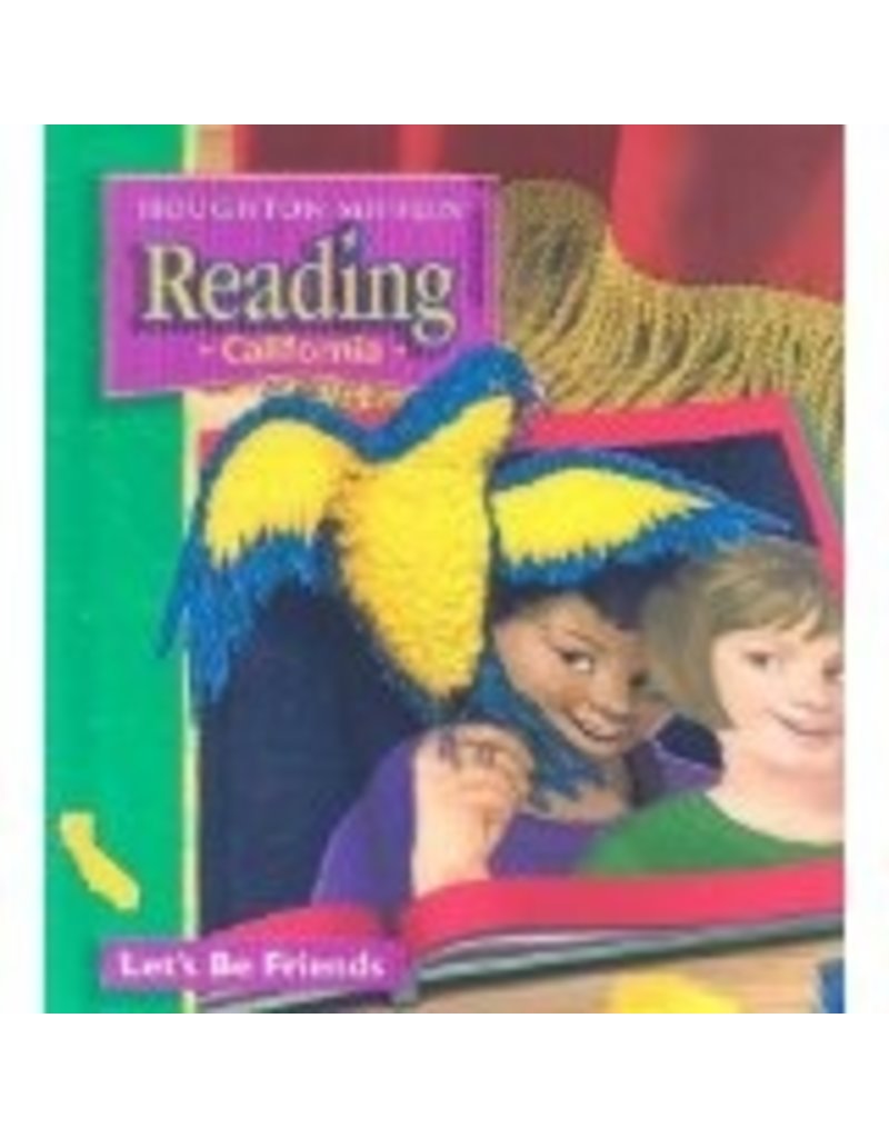 Houghton Mifflin Reading California: Student Anthology Theme 2 Grade 1 Let'S Be Friends
