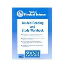 Focus On Physical Science Guided Reading And Study Workbook California Edition (Science Explorer)