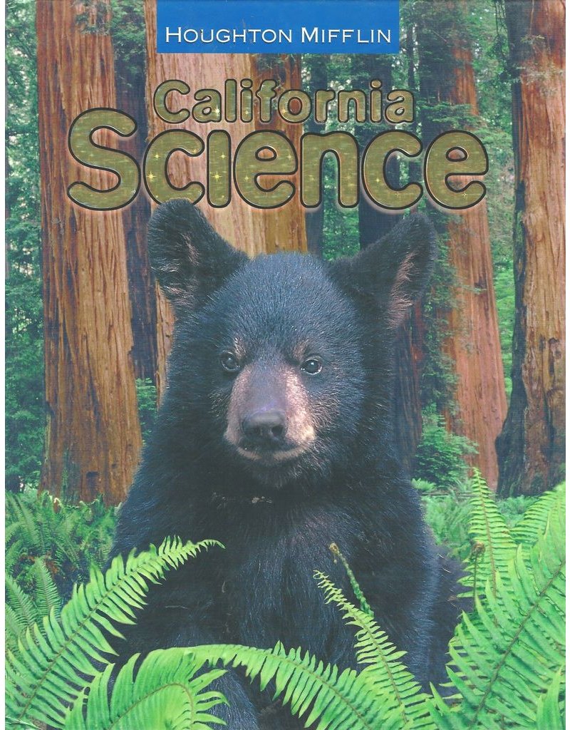 Houghton Mifflin Science California: Student Edition Single Volume Level 4