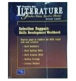 Prentice Hall Literature Timeless Voices Timeless Themes 7Th Edition Selection Support Workbook Grade 8