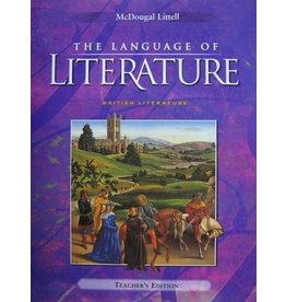 The Language Of Literature, Grade 12: British Literature, Teacher’s Edition