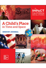 Impact CA Social Studies: A Child’s Place in Time and Space Inquiry Journal