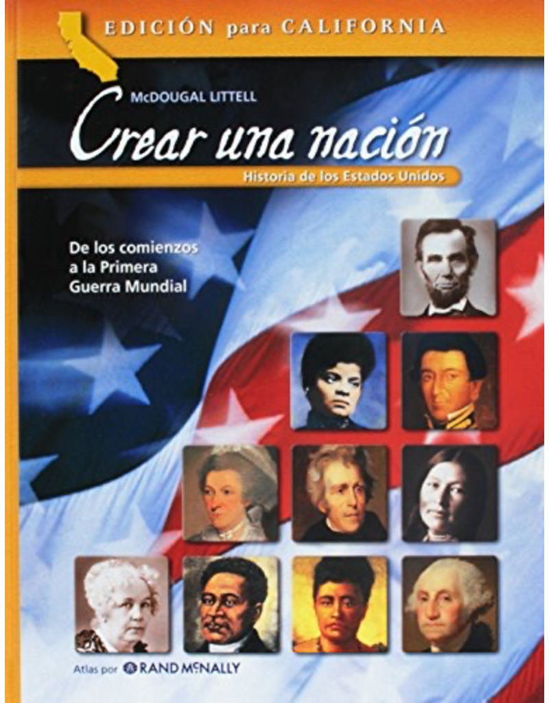 Creating America California: Student Edition, Spanish Beginnings through World War