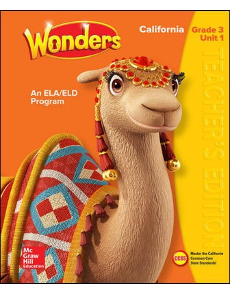 Wonders CA An ELA/ELA Program Grade 3 Unit 1