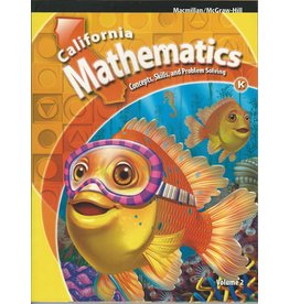 California Mathematics Student Text Grade K (Concepts, Skills, And Problem Solving, Volume 2)