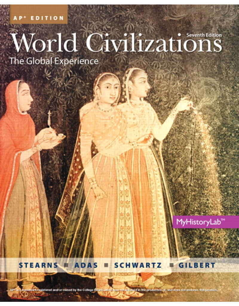 World Civilization : The Global Experience AP Edition