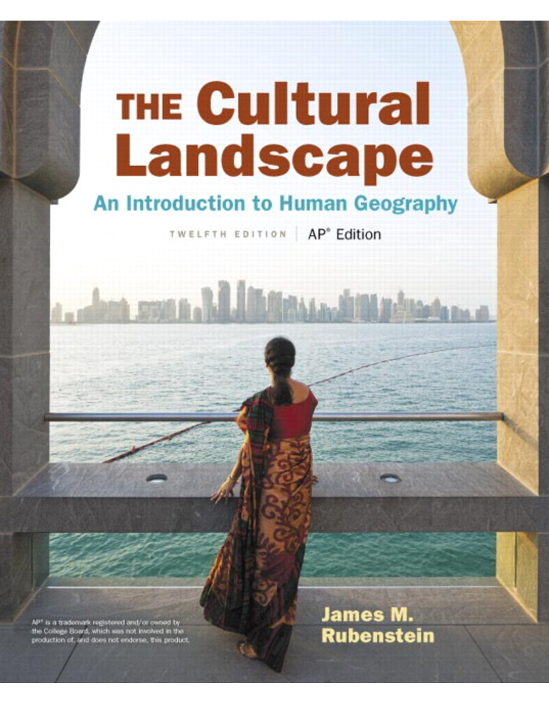 The Cultural Landscape : An Introduction to Human Geography 12th Edition AP Edition