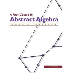 A First Course in Abstract Algebra