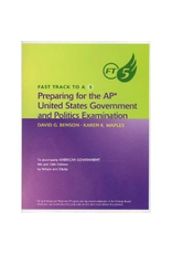 Fast Track to A 5: Preparing for the AP United States Government and Politics Examination To Accompany American Government