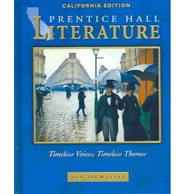 Prentice Hall Literature: Timeless Voices, Timeless Themes (Platinum Level, California Edition)