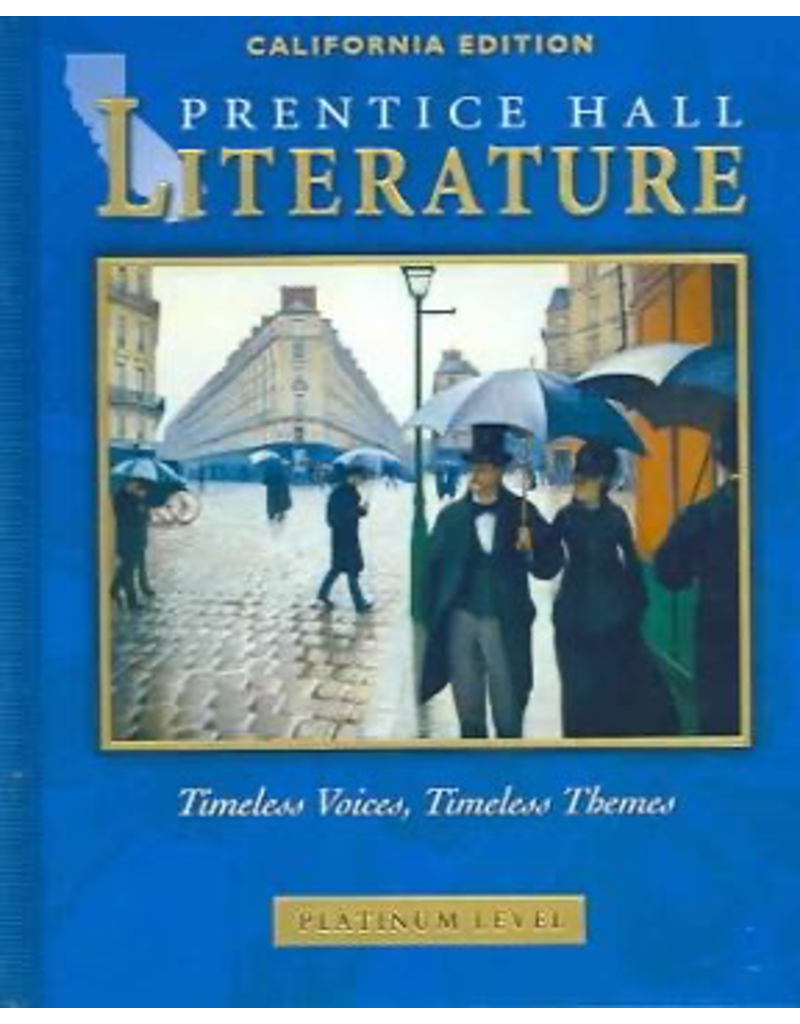 Prentice Hall Literature: Timeless Voices, Timeless Themes (Platinum Level, California Edition)