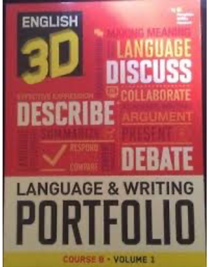 English 3D Language & Writing Portfolio Course B Volume 1 English 3D Language & Writing Portfolio Course B Volume 1