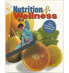 Nutrition And Wellness, Student Text