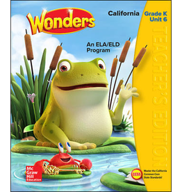 Wonders CA An ELA/ELD Program Grade K Unit 6