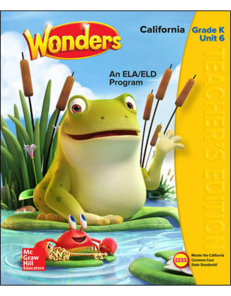 Wonders CA An ELA/ELD Program Grade K Unit 6