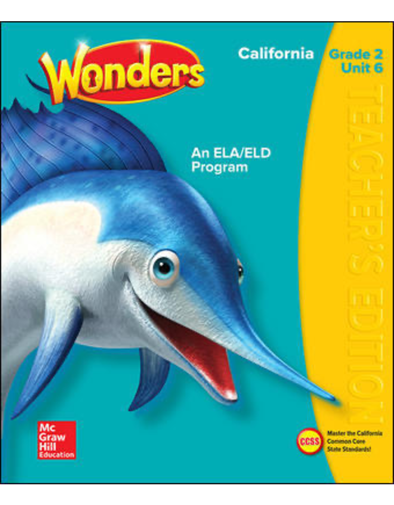Wonders CA An ELA/ELD Program Grade 2 Unit 6