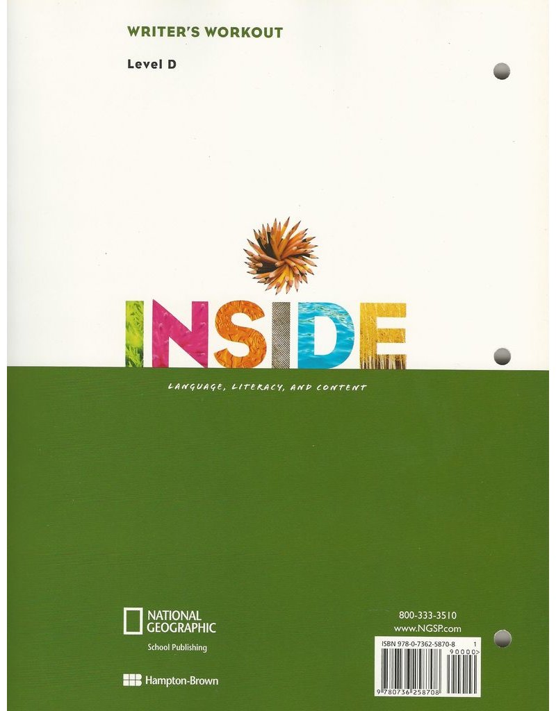 Inside - Writer’s Workbook, Level D - Language, LIteracy and Content