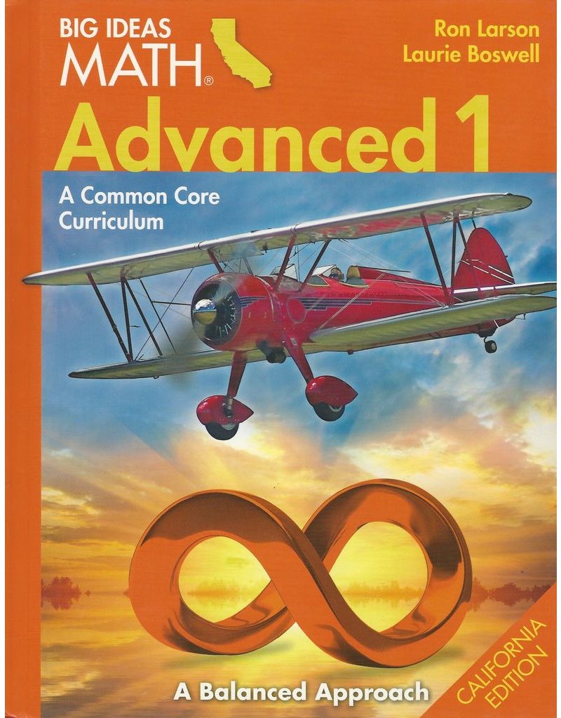 Big ideas math advanced 1 a common core curriculum california student