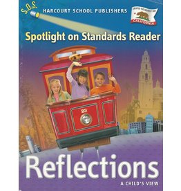 Harcourt School Publishers Reflections California: Spotlight On Standards Reader Grade 1