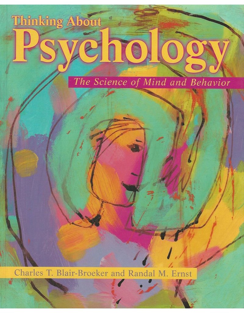 Thinking About Psychology: The Science of Mind and Behavior Grade AP
