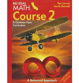 Big Ideas California: Student Edition Course 2 Common Core Curriculum California Student Edition