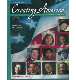 Mcdougal Littell Creating America: Student Edition Grades 6-8 1877 To The 21St Century