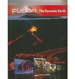 Sciencefusion, Module E: The Dynamic Earth: Student Edition Interactive Worktext Grades 6-8