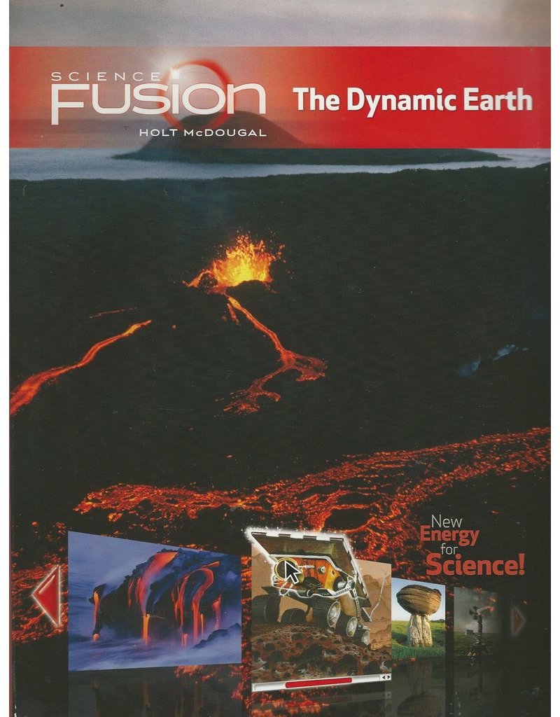 Sciencefusion, Module E: The Dynamic Earth: Student Edition Interactive Worktext Grades 6-8
