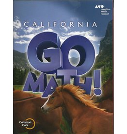 Houghton Mifflin Harcourt Go Math! California: Student Edition Grade 6 2015