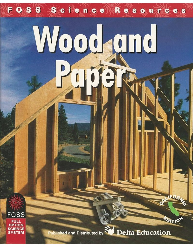 FOSS Science Resources - Wood and Paper CA
