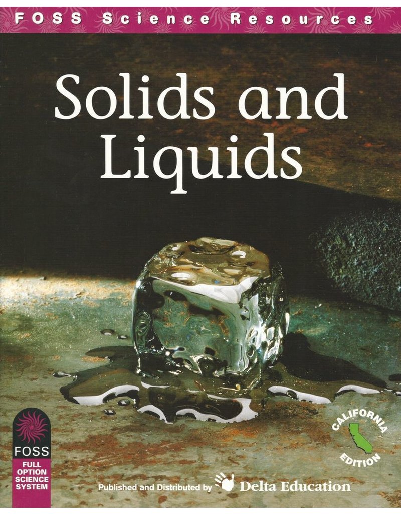 FOSS Science Resources - Solids and Liquids CA