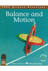 FOSS Science resources - Balance and Motion CA