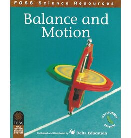 FOSS Science resources - Balance and Motion CA