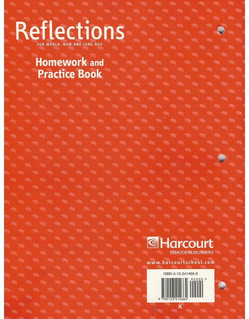 Harcourt School Publishers Reflections California: Homework & Practice Book Grade K