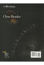 Collections: Close Reader Student Edition Grade 6