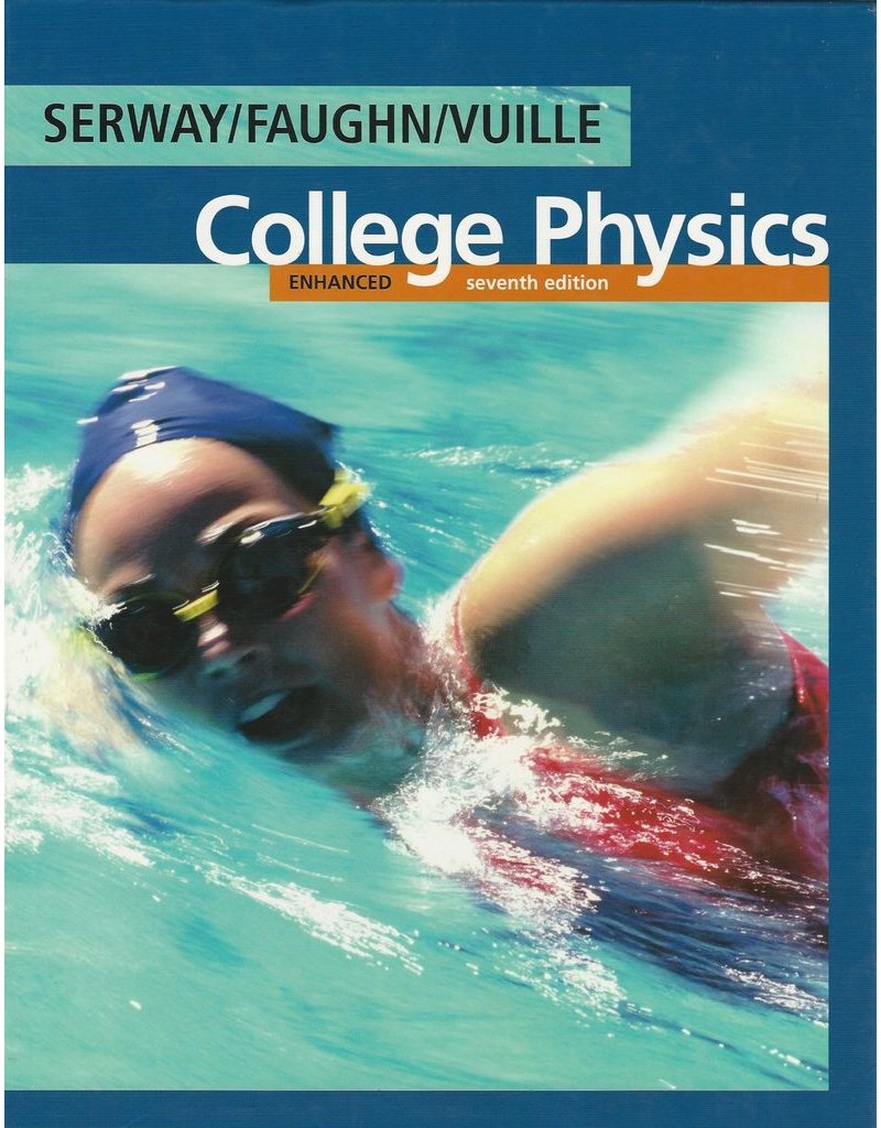 College Physics, 7th Edition