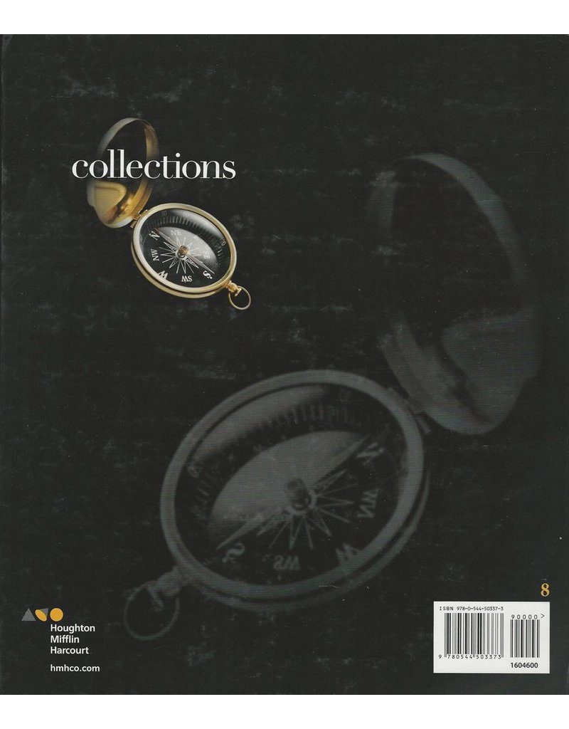 Houghton Mifflin Harcourt Collections California: Teacher Edition Grade 8