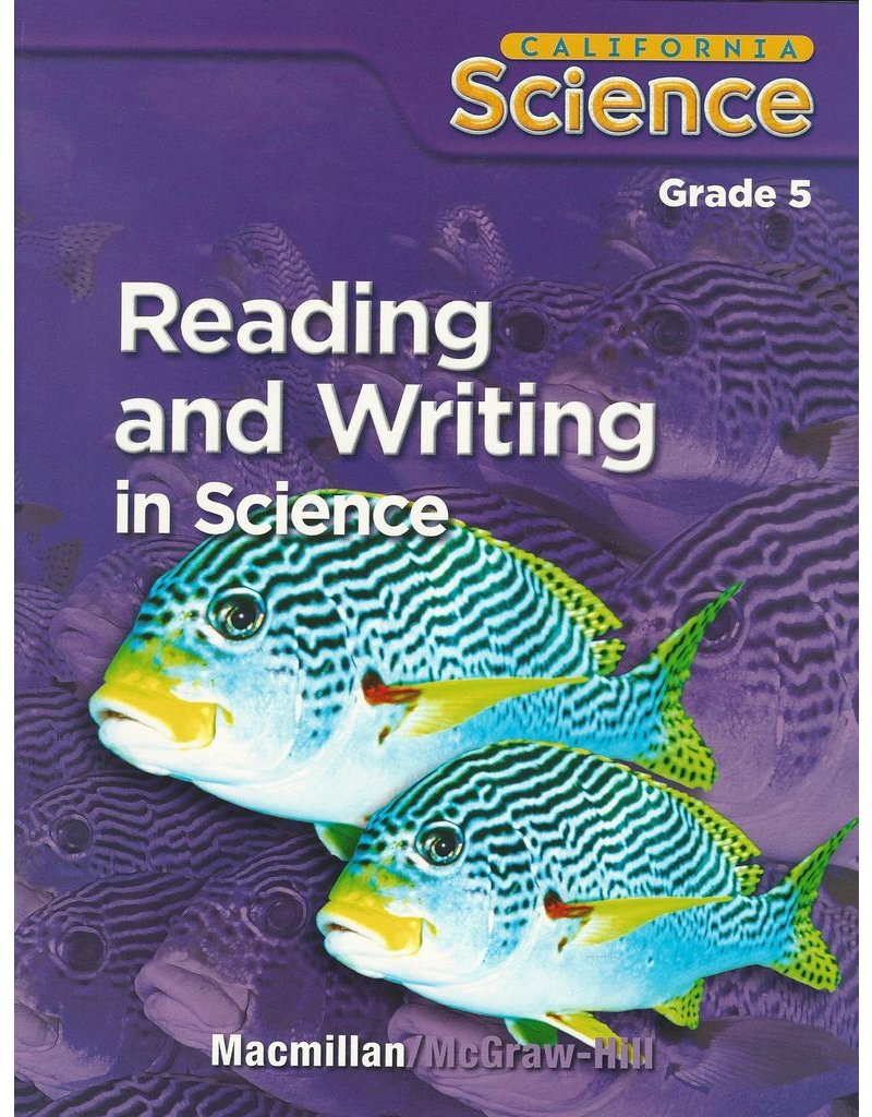 Reading And Writing In Science Grade 5 (California Science, Student Edition)